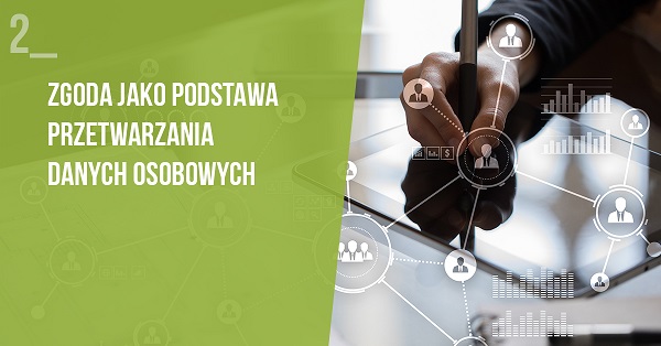 Zgoda jako podstawa przetwarzania danych osobowych