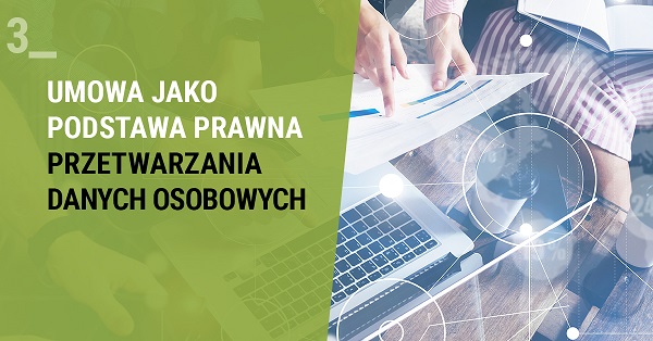Umowa jako podstawa prawna przetwarzania danych osobowych