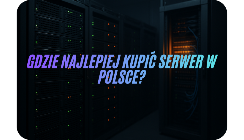 Gdzie kupić serwer poleasingowy w Polsce?